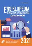 Ensiklopedia Indikator Strategis Kabupaten Lebong 2021