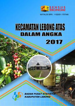 Lebong Atas Subdistrict In Figures 2017