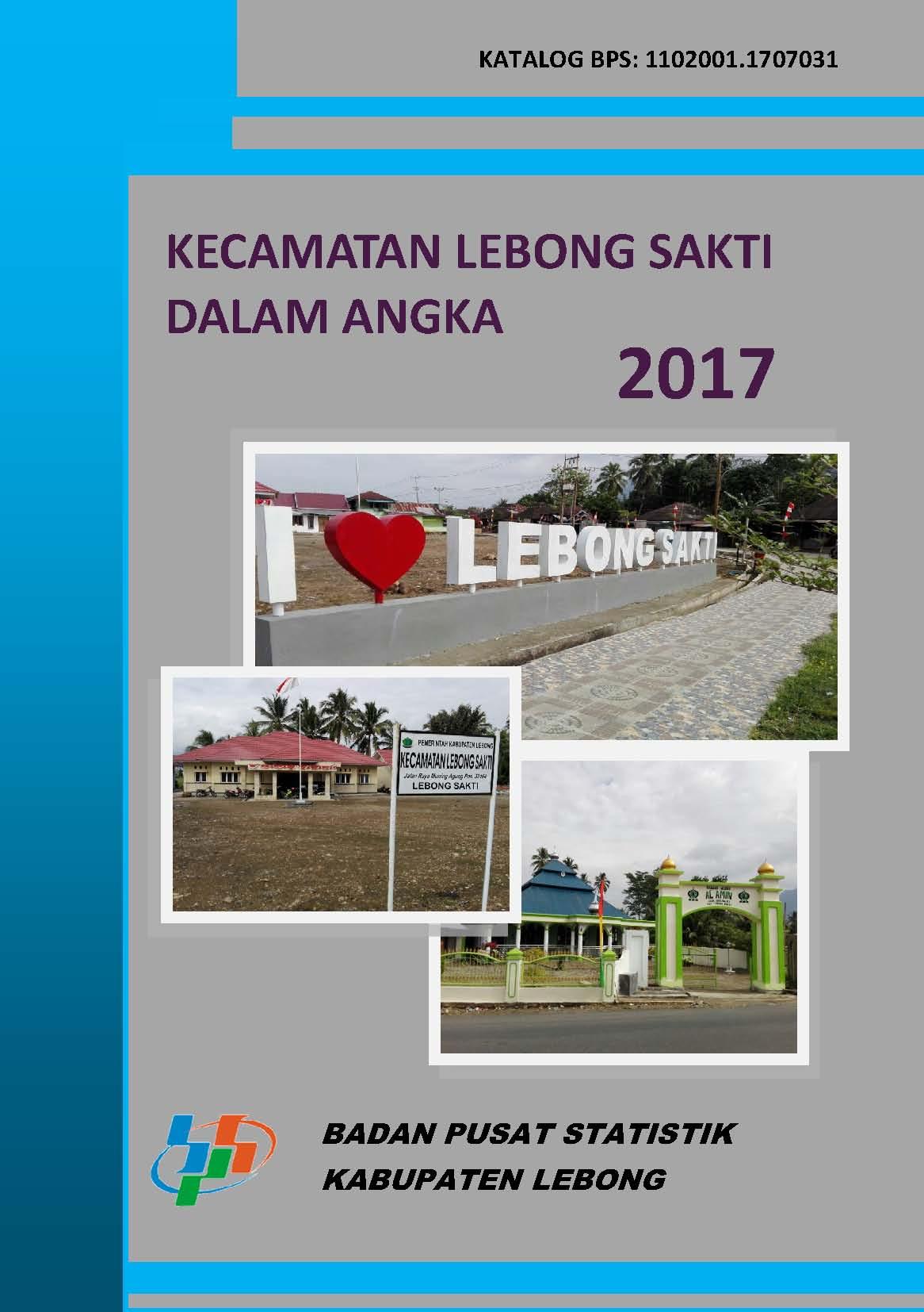 Lebong Sakti Subdistrict in Figures 2017