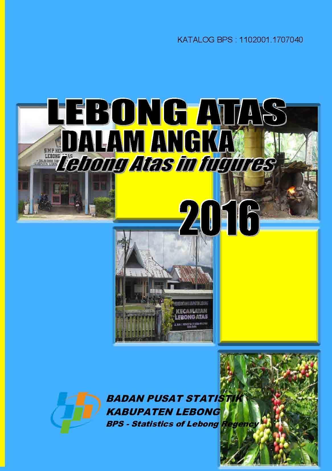 Lebong Atas Subdistricts in Figures 2016