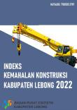 INDEKS KEMAHALAN KONSTRUKSI KABUPATEN LEBONG 2022