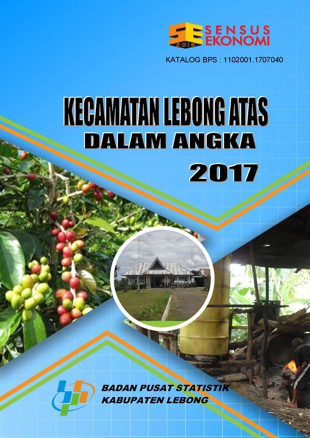 Kecamatan Lebong Atas Dalam Angka 2017