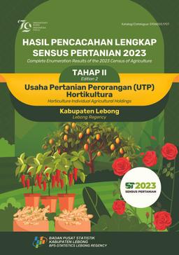 Hasil Pencacahan Lengkap Sensus Pertanian 2023 - Tahap II Usaha Pertanian Perorangan (UTP) Hortikultura Kabupaten Lebong