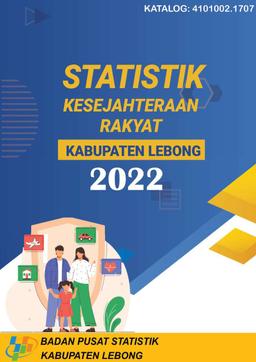 Statistik Kesejahteraan Rakyat Kabupaten Lebong 2022