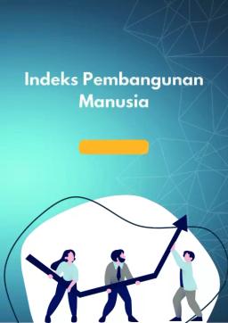 Indeks Pembangunan Manusia Kabupaten Lebong 2023